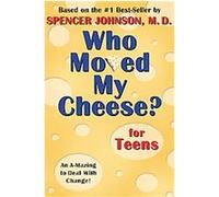 Who Moved My Cheese? for Teens Spencer Johnson (Auteur)