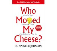 Who Moved My Cheese par Dr Spencer Johnson (Broché)