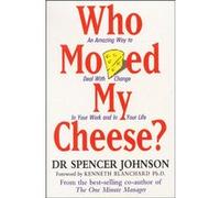 Who moved my cheese? Steve Johnson (Auteur)