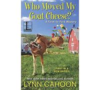 Who Moved My Goat Cheese?