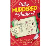 Who Murdered the Author?: A Whodunnit Puzzle for Literary Detectives