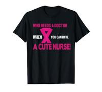Who Needs A Doctor When You Can Have A Cute Nurse T-Shirt Graphique avec Valeur