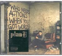Plan B – Who Needs Actions When Yo [Import] – Warner Bros.