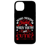 Who Needs Cupid When You’re This Cute? Funny Valentine Love Coque pour iPhone 14 Plus