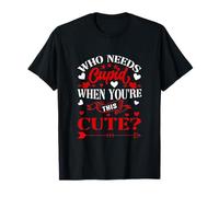 Who Needs Cupid When You’re This Cute? Funny Valentine Love T-Shirt