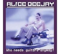 Alice Deejay – Who Needs Guitars Anyway – Vinyle violet 180 g – Édition limitée 25e anniversaire