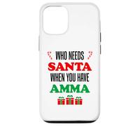 Who Needs Santa When You Have Amma Islandic Grandma Coque pour iPhone 12/12 Pro