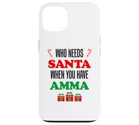 Who Needs Santa When You Have Amma Islandic Grandma Coque pour iPhone 13