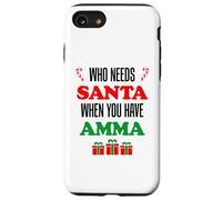 Who Needs Santa When You Have Amma Islandic Grandma Coque pour iPhone SE (2020) / 7/8