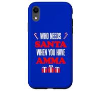 Who Needs Santa When You Have Amma Islandic Grandma Coque pour iPhone XR