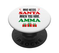 Who Needs Santa When You Have Amma Islandic Grandma PopSockets PopGrip Adhésif
