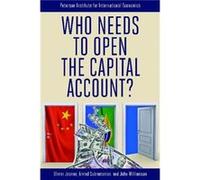 Who Needs to Open the Capital Account by John Williamson John Williamson (Auteur)