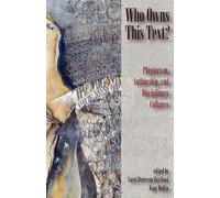 Who Owns This Text?: Plagiarism, Authorship, and Disciplinary Cultures (2008-12-15)
