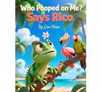 Who Pooped on Me? Says Rico: A Funny Day That Went All Wrong | For Kids between 4-7yrs old