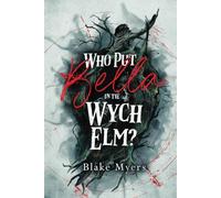 Who Put Bella in the Wych Elm?