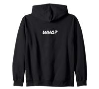 Who? Question drôle audacieuse Minimaliste Hommes Femmes Sweat à Capuche