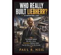 WHO REALLY BUILT LIEBHERR? AN INSPIRATIONAL STORY: The Orphaned Engineer Behind the Secret $15.8 Billion Industrial Empire Forged From Post-War Germany
