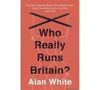 Who Really Runs Britain?