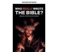 Who Really Wrote The Bible?