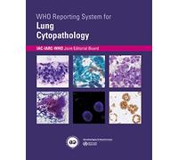WHO Reporting System for Lung Cytopathology