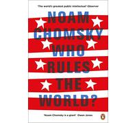 Noam Chomsky – Who Rules the World? – Neuf
