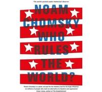 Noam Chomsky – Who Rules the World? – Neuf