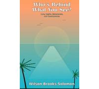 Who’s Behind What You See?: Love, Desire, Discernment, and Consequences