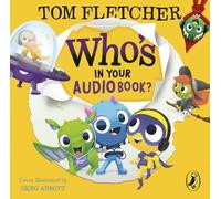 Who’s In Your Audiobook? [Audio] by Tom Fletcher [CD-Audio] NEUF