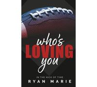 Who’s Loving You: In The Nick of Time, Book 2