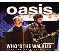 Who’s The Walrus Radio Broadcast Santiago 2009 CD