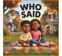 Who Said: A Story About Believing in Yourself and Dreaming Big