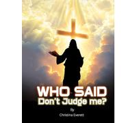 Who said, Don't Judge me?