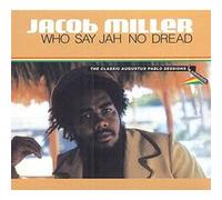 Jacob Miller – Who Say Jah No Dread – Vinyle (Integral)