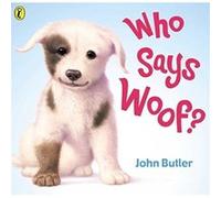 who says woof? Butler, John (Auteur)