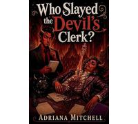 Who Slayed the Devil's Clerk?