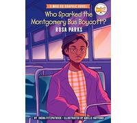 Who Sparked The Montgomery Bus Boycott?: Rosa Parks