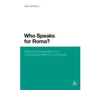 Who Speaks For Roma?: Political Representation Of A Transnational Minority Community