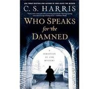 Who Speaks for the Damned by C. S. Harris Paperback Book C. S. Harris (Auteur)