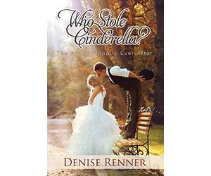Who Stole Cinderella?: The Art of 'Happily Ever After'