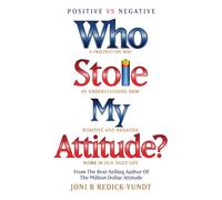 WHO STOLE MY ATTITUDE?: Positive VS Negative