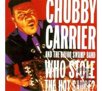 Chubby Carrier – Who Stole The Hot Sauce? – CD (Import) – Membran