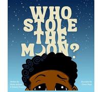 Who Stole The Moon?