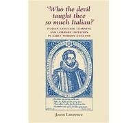 Who the Devil Taught Thee So Much Italian by Jason Lawrence Jason Lawrence (Auteur)
