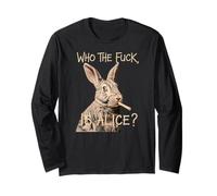 Who the F_ck Is Alice ? Funny Rabbit Humour Graphic Manche Longue