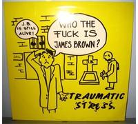 Who The Fuck Is James Brown?