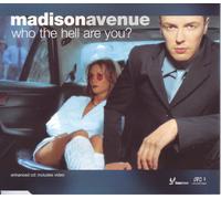 Madison Avenue - Who The Hell are You [Import]