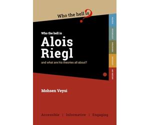 Who the Hell is Alois Riegl?: And what are his theories all about?