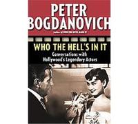 Who The Hell's In It Peter Bogdanovich (Auteur)