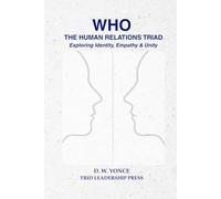 WHO, The Human Relations Triad: Exploring Identity, Empathy & Unity