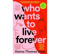 Who Wants to Live Forever: A BBC Radio 2 Book Club Pick